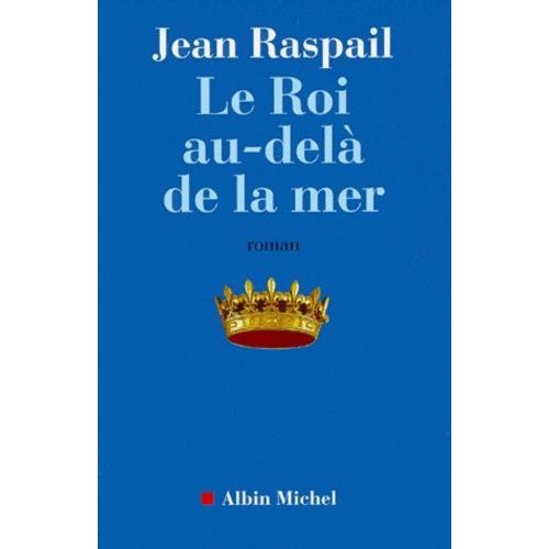 Le Roi Au-Del De La Mer    Format Grand Format 