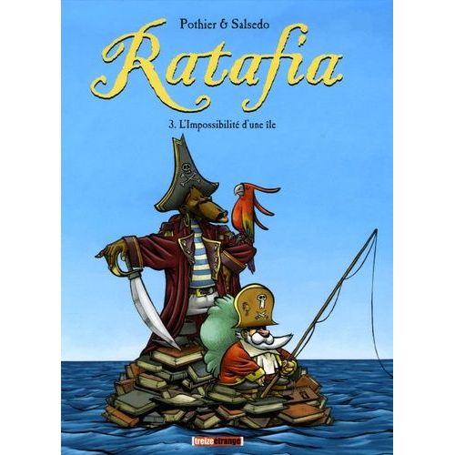 Ratafia Tome 3 - L'impossibilit D'une le   de Pothier Nicolas  Format Album 