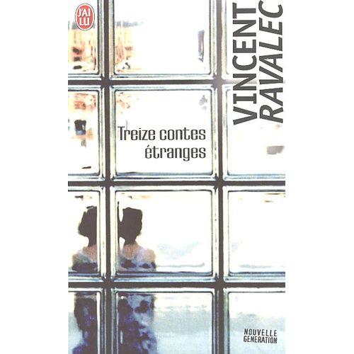 Treize Contes tranges   de vincent ravalec  Format Poche 