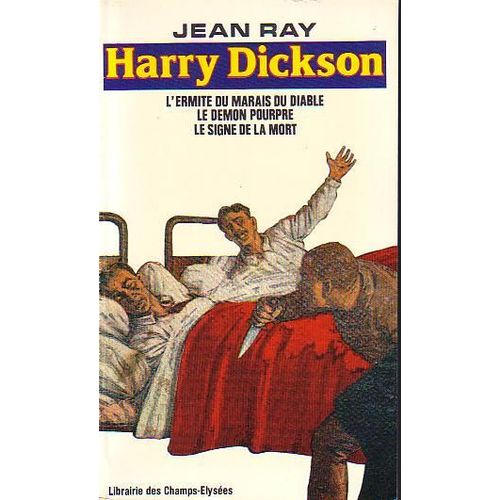 Harry Dickson, L'ermite Du Marais Du Diable - Le Dmon Pourpre - Le Signe De La Mort   de jean ray  Format Poche 