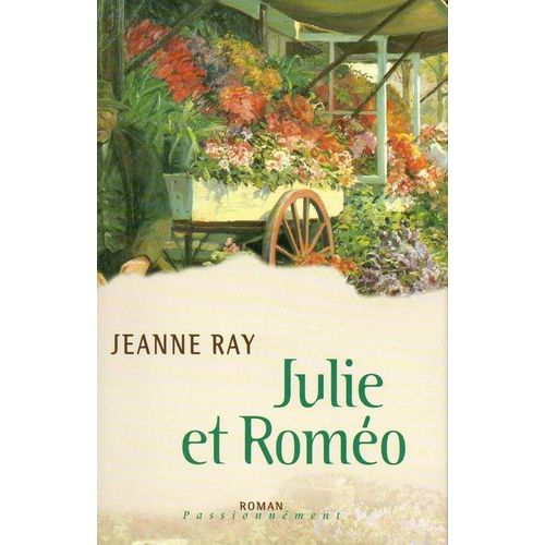 Julie Et Romeo   de jeanne ray 