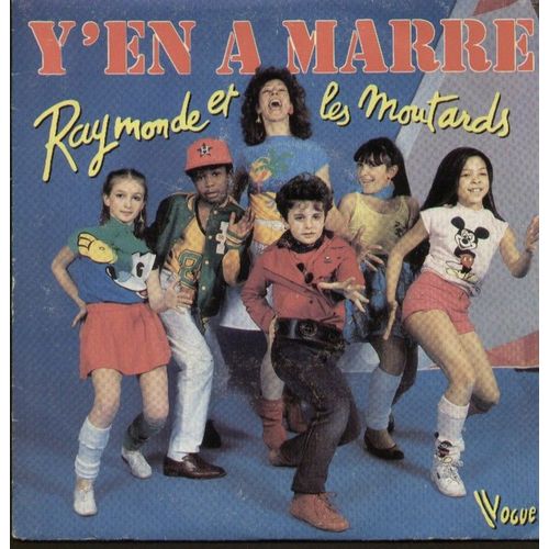 Y'en A Marre - Raymonde Et Les Moutards