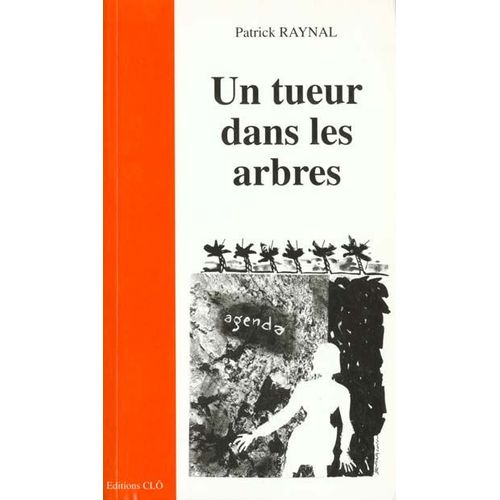 Un Tueur Dans Les Arbres   de Raynal Patrick  Format Beau livre 