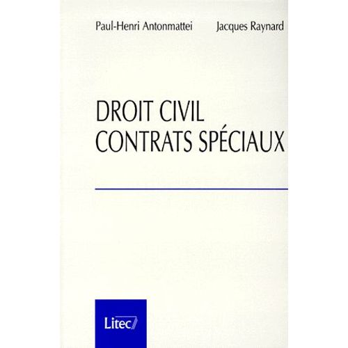 Droit Civil, Contrats Spciaux   de Jacques Raynard  Format Broch 