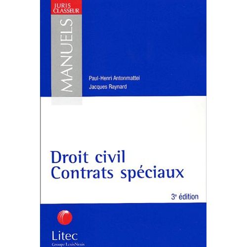 Droit Civil, Contrats Spciaux   de Jacques Raynard  Format Broch 