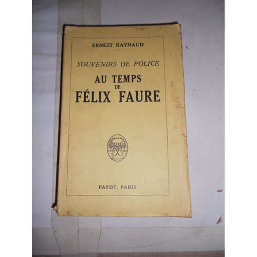 Au Temps De Flix Faure de Ernest Raynaud