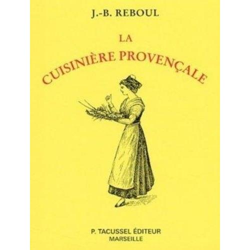 La Cuisinire Provenale   de Reboul Jean-Baptiste  Format Beau livre 