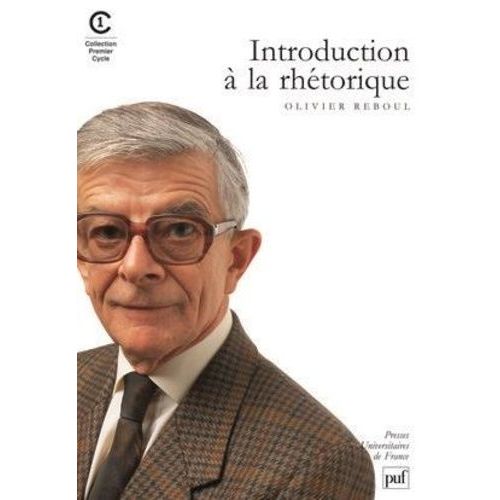 Introduction  La Rhtorique - Thorie Et Pratique    Format Grand Format 