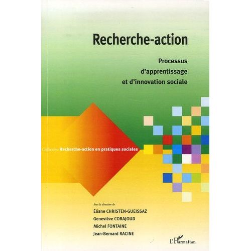 Recherche-Action - Processus D'apprentissage Et D'innovation Sociale   de Christen-Gueissaz Eliane  Format Broch 