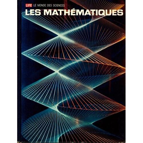 Le Monde Des Sciences  :  Les Mathmatiques   de Rdacteur de Life  Format Beau livre 