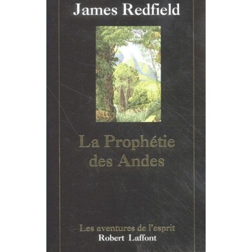 La Prophetie Des Andes    Format Broch 