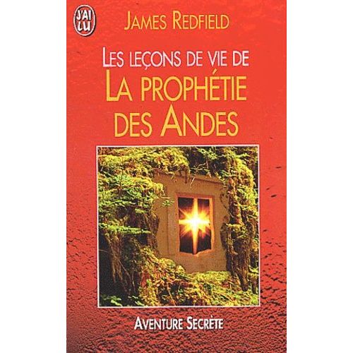Les Leons De Vie De La Prophtie Des Andes    Format Poche 