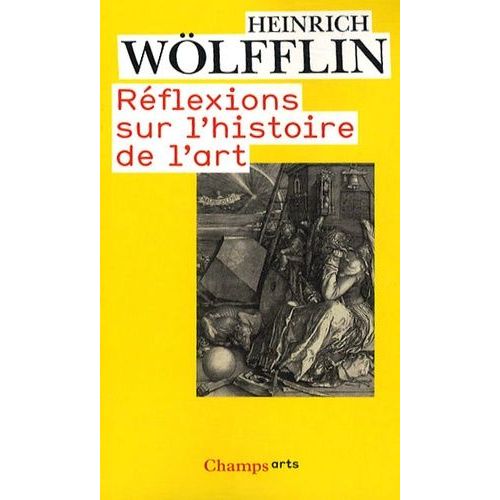 Rflexions Sur L'histoire De L'art   de Wlfflin Heinrich  Format Poche 