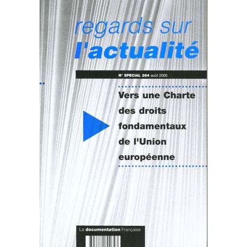 Regards Sur L'actualité N° Spécial 264 Août 2000 Vers Une Charte Des