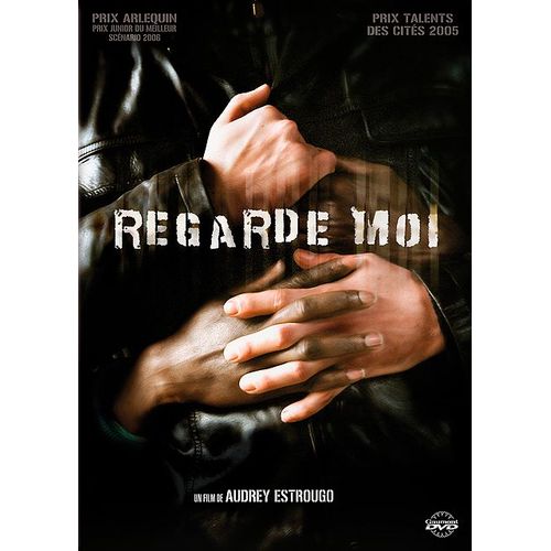 Regarde-Moi de Audrey Estrougo