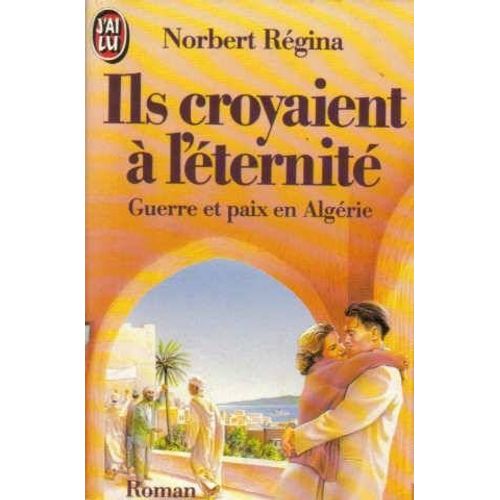 Ils Croyaient  L'ternit   de Rgina, Norbert  Format Broch 