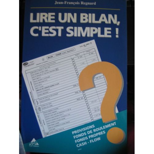 Lire Un Bilan C'est Simple   de jean-franois regnard