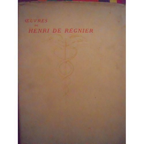 Oeuvres De Henri De Rgnier T. Iii : Les Jeux Rustiques Et Divins   de henri de regnier 