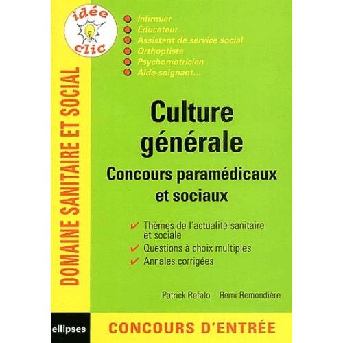 Culture Gnrale - Concours Paramdicaux Et Sociaux    Format Broch 