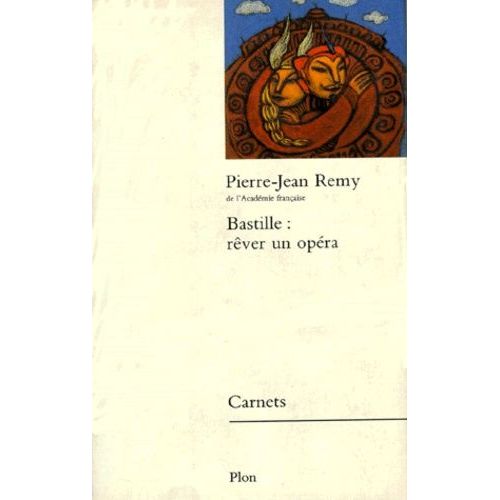 Bastille - Rver Un Opra   de Rmy Pierre-Jean  Format Beau livre 