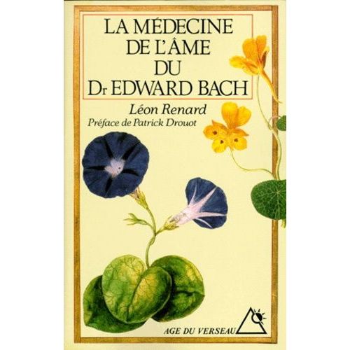 La Mdecine De L'me Du Docteur Edward Bach   de Renard Lon  Format Broch 