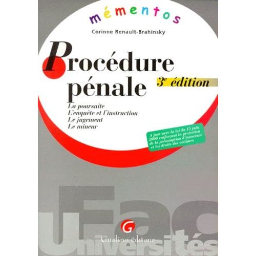 Procdure Pnale - La Poursuite, L'enqute Et L'instruction, Le Jugement, Le Mineur, 3me dition   de corinne renault-brahinsky  Format Broch 