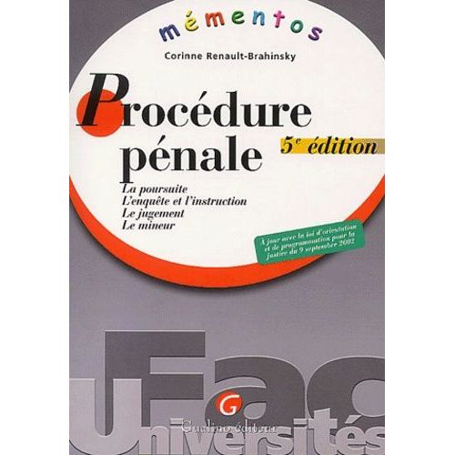 Procedure Penale - La Poursuite, L'enquete Et L'instruction, Le Jugement, Le Mineur, 5eme Edition   de Renault-Brahinsky Corinne  Format Broch 