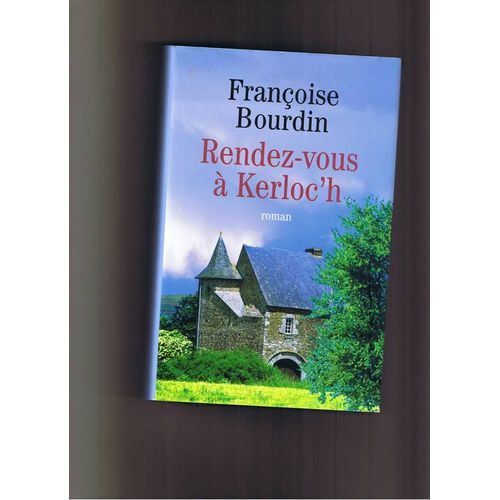 Rendez-Vous  Kerloc H   de BOURDIN FRANOISE 