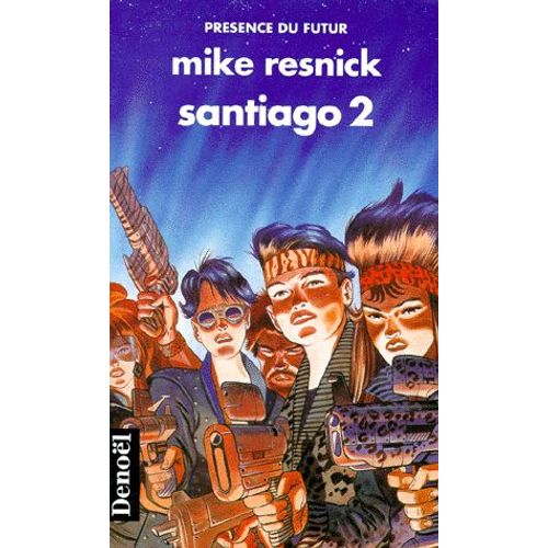 Santiago - Tome 2   de Michael Resnick  Format Poche 