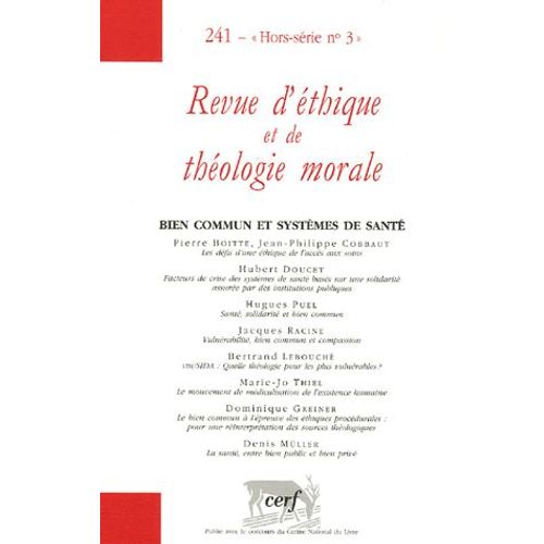 Revue D'thique Et De Thologie Morale N 241 Hors-Srie N - Bien Commun Et Systmes De Sant