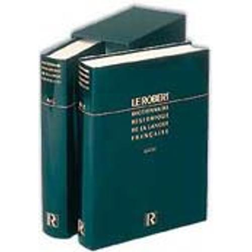 Dictionnaire Historique De La Langue Franaise   de Le Robert 