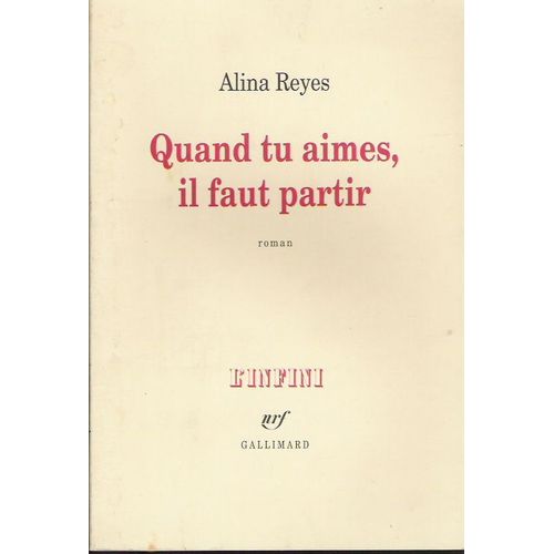 Quand Tu Aimes, Il Faut Partir   de alina reyes  Format Beau livre 