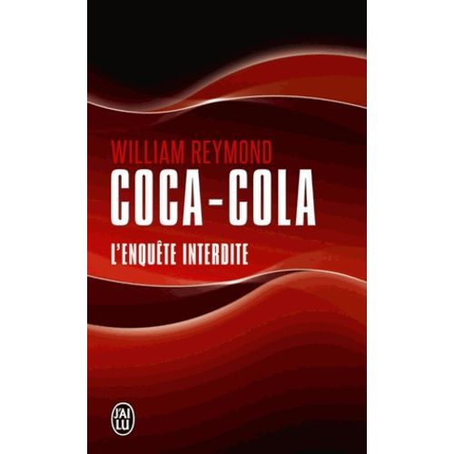 Coca-Cola - L'enqute Interdite   de william reymond  Format Poche 