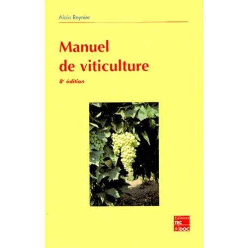 Manuel De Viticulture    Format Beau livre 