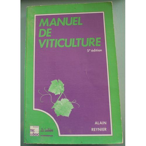 Manuel De Viticulture   de alain reynier 