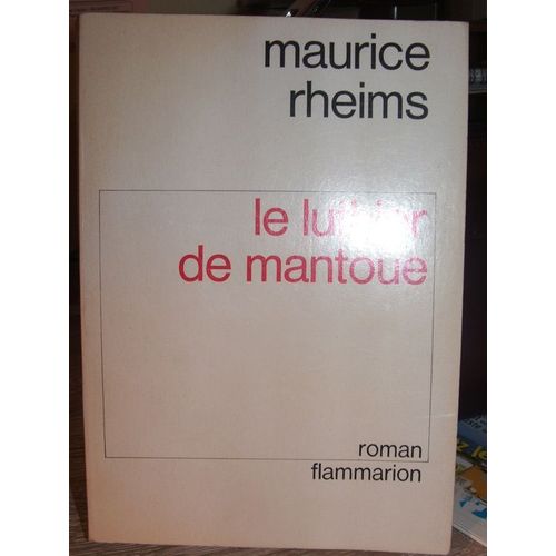 Le Luthier De Mantoue   de maurice rheims 