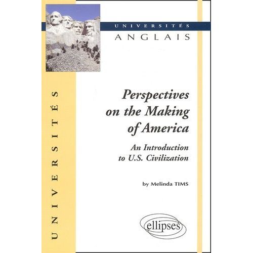Perspectives On The Making Of America - An Introduction To Us Civilization   de Tims Melinda  Format Broch 