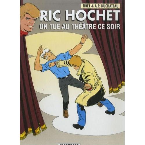 Ric Hochet Tome 73 - On Tue Au Thtre Ce Soir   de Duchteau A-P  Format Album 