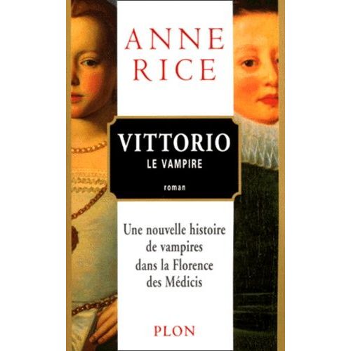 Vittorio Le Vampire - Nouveaux Contes Des Vampires   de Rice Anne  Format Broch 