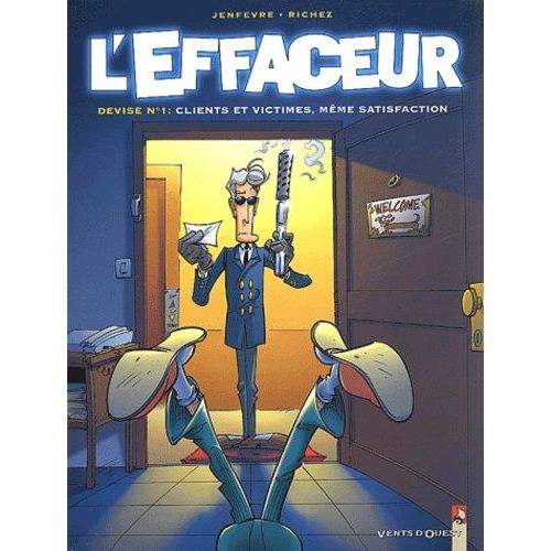 L'effaceur Tome 1 : Clients Et Victimes, Meme Satisfaction    Format Album 