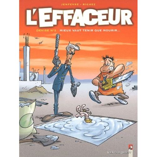 L'effaceur Tome 2 - Mieux Vaut Tenir Que Mourir   de Jenfvre Henri  Format Album 