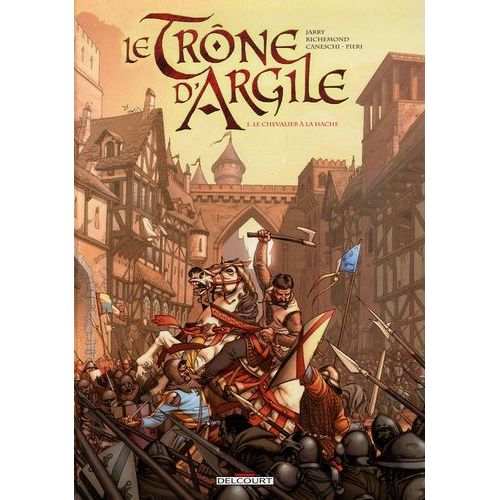Le Trne D'argile - Tome 1 - Le Chevalier  La Hache    Format Album 