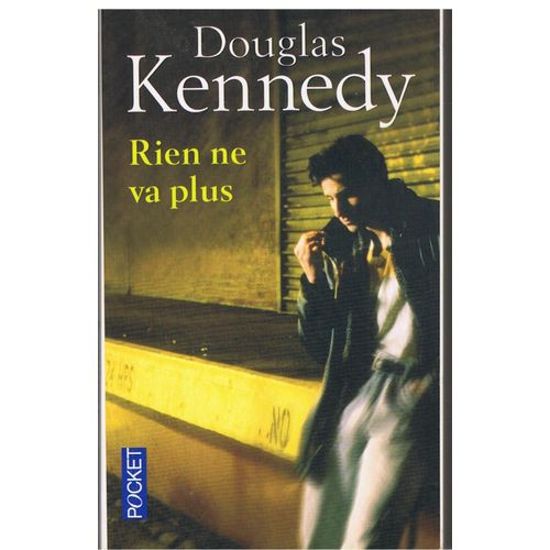 Rien Ne Va Plus   de douglas kennedy