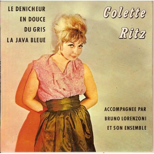 Le Dnicheur - En Douce - Du Gris - La Java Bleue - Ritz, Colette
