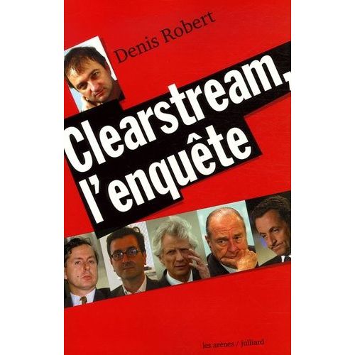 Clearstream, L'enqute   de Robert Denis  Format Beau livre 