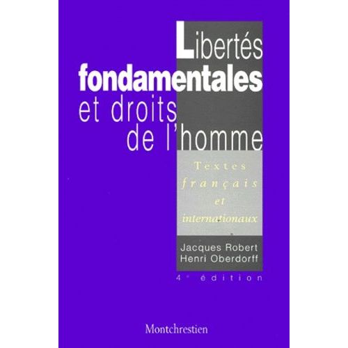 Libertes Fondamentales Et Droits De L'homme - Textes Franais Et Internationaux, 4me dition   de henri oberdorff  Format Broch 