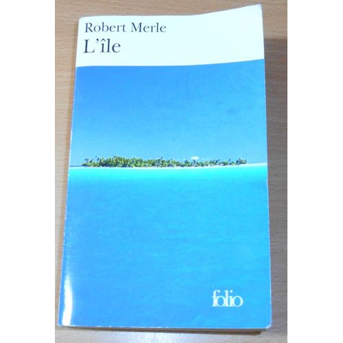 L'ile   de ROBERT MERLE