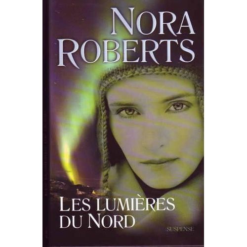 Les Lumieres Du Nord   de ROBERTS, Nora 