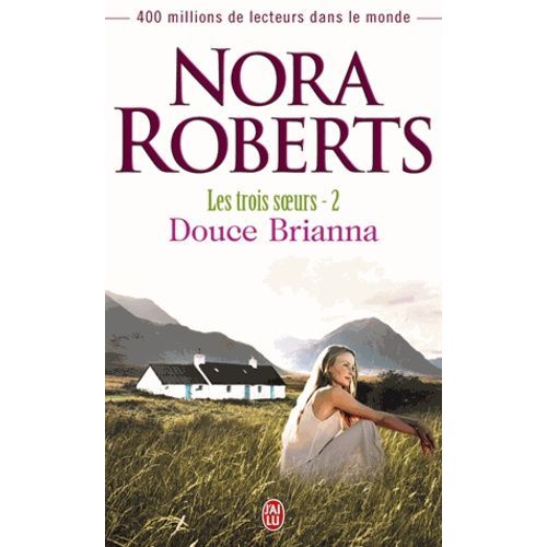 Les Trois Soeurs - Tome 2 - Douce Brianna    Format Poche 