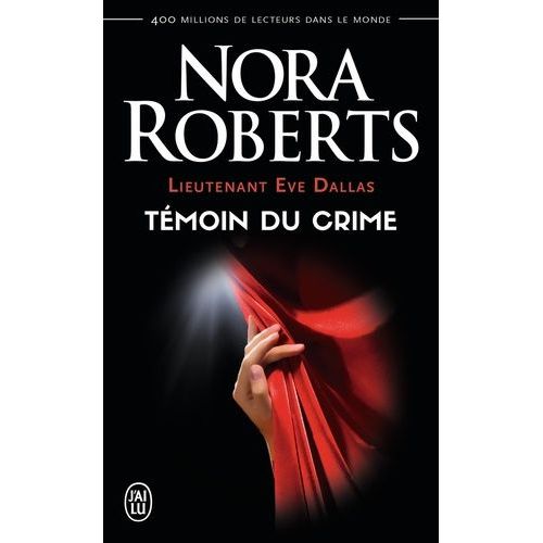 Lieutenant Eve Dallas - Tome 10 - Tmoin Du Crime    Format Poche 